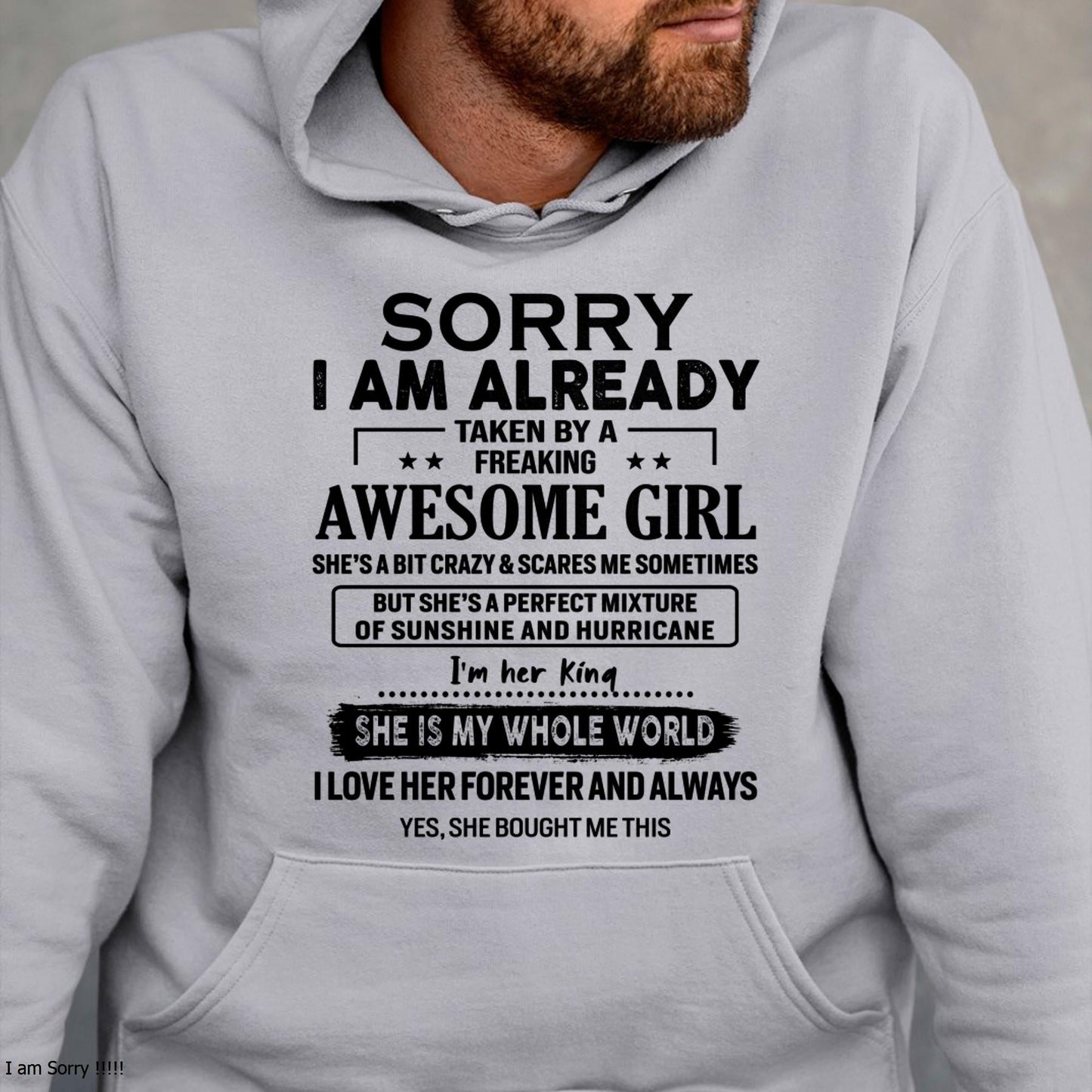 Sorry I Am Already Taken By A Freaking Awesome Girl - Gift For Husband From Wife - NINA00 (SKU-TSRGIRL-00)