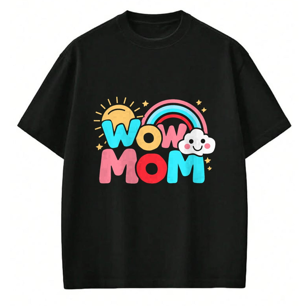 Gift for Mom Shirt, Funny Mom Unisex T-Shirt/Hoodie/Sweatshirt HLT00 - WOW MOM - Fun Mother_s Day Design for Amazing Moms T-Shirt