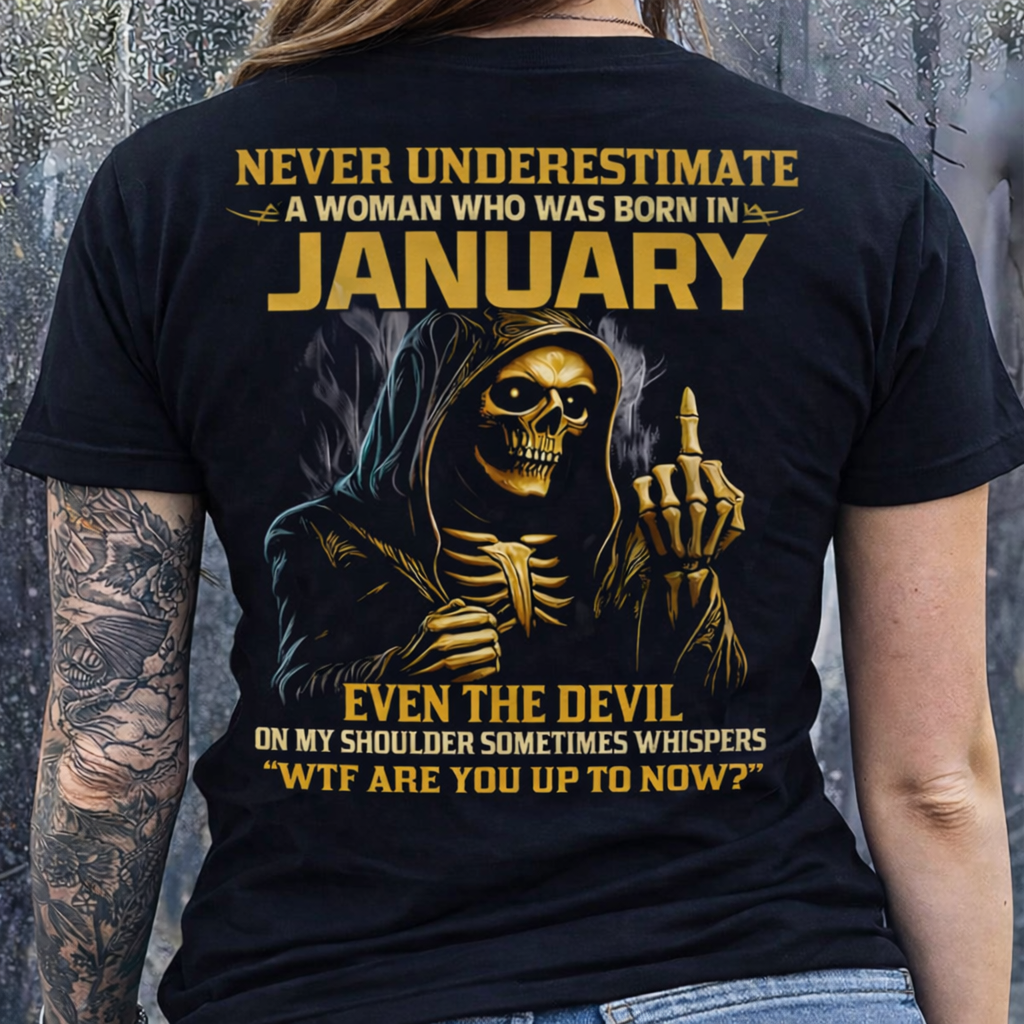 NEVER UNDERESTIMATE A WOMAN WHO WAS BORN IN JANUARY - NINA01 FMA