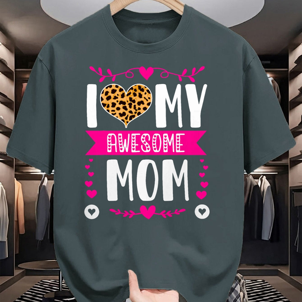 Gift for Mom Shirt, Funny Mom Unisex T-Shirt/Hoodie/Sweatshirt HLT00 - I Love My Awesome Mom Funny Mother_s Day Leopard heart print T-Shirt