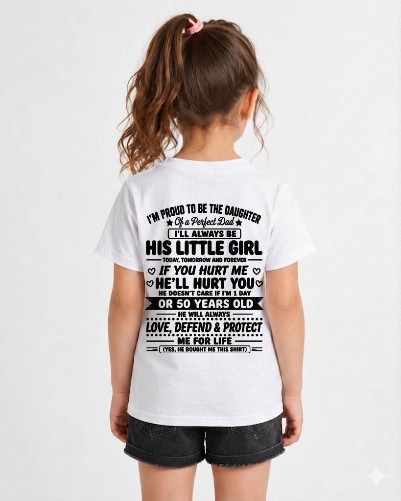 "My Dad Always Care Me If I'm 1 Day Or 50 Years Old" – The Beautiful T - Shirt From Dad – NINA00 (SKU2606-81-00)