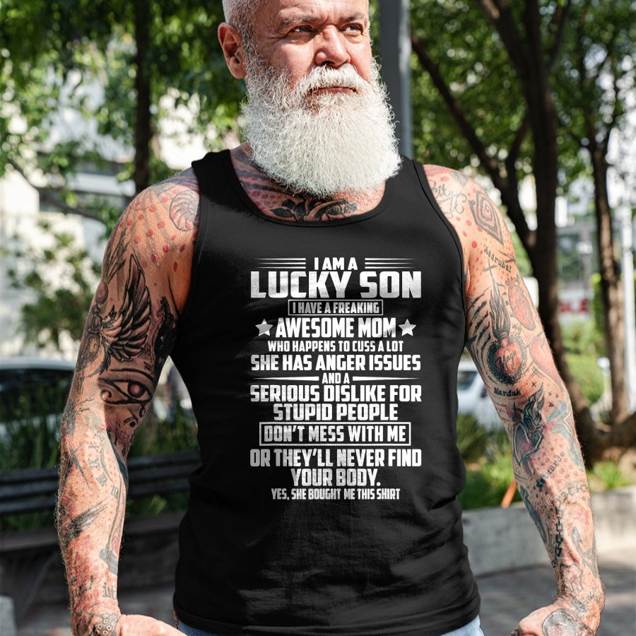 Gift for Mom Shirt, Funny Mom Unisex T-Shirt/Hoodie/Sweatshirt HLT00 - I am a lucky son i have a freaking awesome mom T-Shirt