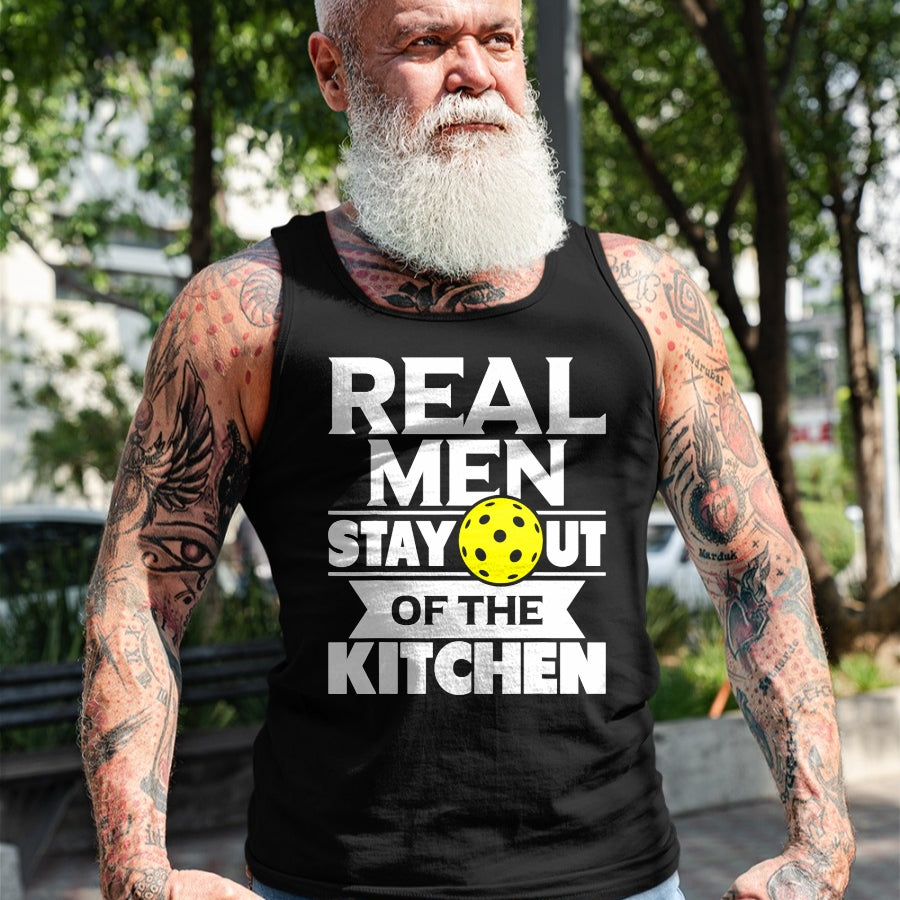 Funny Pickleball Shirt, Pickleball Lover Unisex T-Shirt/Hoodie/Sweatshirt HLT00 - Real Men Stay Out of The Kitchen Funny Pickleball Paddleball T-Shirt