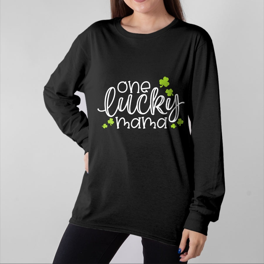 Gift for Mom Shirt, Funny Mom Unisex T-Shirt/Hoodie/Sweatshirt HLT00 - One Lucky Mama Mother Mom St. Patrick's Day Long Sleeve T-Shirt