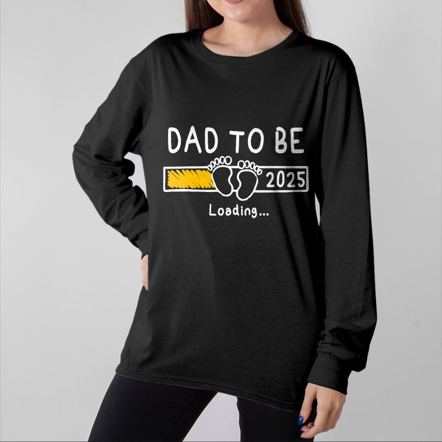 Gift for Dad Shirt, Funny Dad Unisex T-Shirt/Hoodie/Sweatshirt HLT00 – Dad To Be 2025 Dad est 2025 Daddy To Be Promoted to Daddy T-Shirt