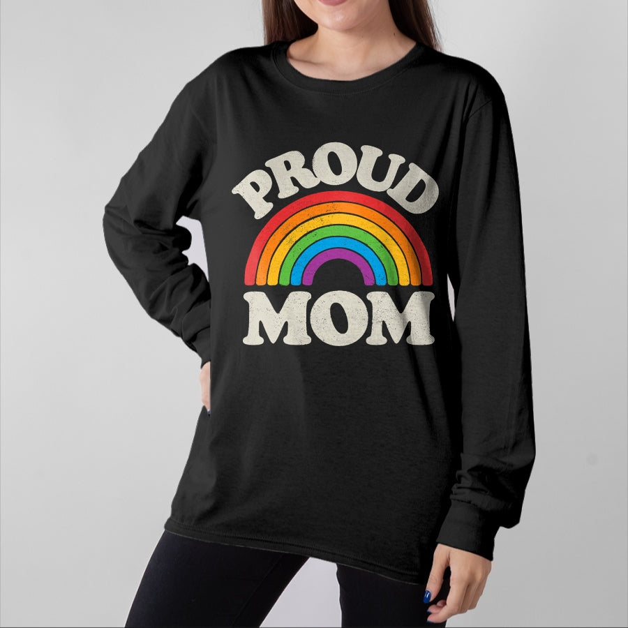 Gift for Mom Shirt, Funny Mom Unisex T-Shirt/Hoodie/Sweatshirt HLT00 - LGBTQ Proud Mom Gay Pride LGBT Ally Rainbow Mothers Day T-Shirt