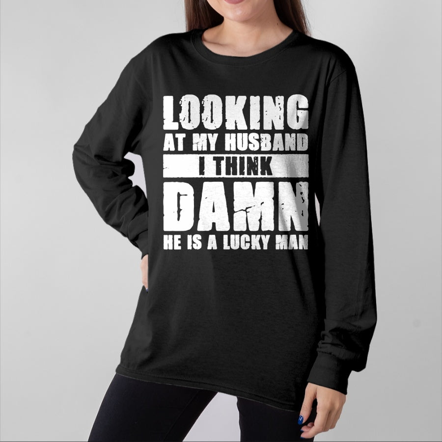 Best Wife Shirt, Wife and Husband Unisex T-Shirt/Hoodie/Sweatshirt HLT00 - Gift for wife T shirt, lucky wife Womens He is a Lucky Husband - Anniversary Gift - Man & Wife V-N