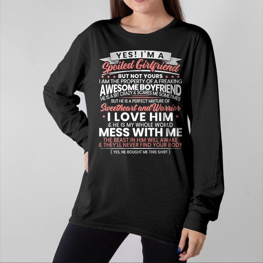 Best Wife Shirt, Wife and Husband Unisex T-Shirt/Hoodie/Sweatshirt HLT00 - Yes Im A Spoiled Girlfriend for a Proud Girlfriend T-Shirt