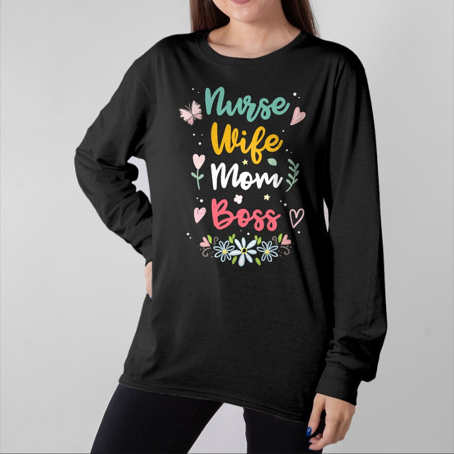 Funny Nurse Shirt, Nurse Unisex T-Shirt/Hoodie/Sweatshirt HLT00 - Nurse Wife Mom Boss T-Shirt