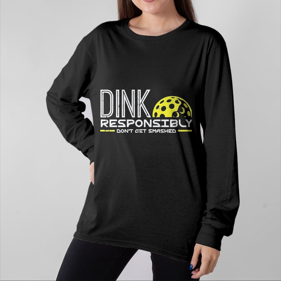 Funny Pickleball Shirt, Pickleball Lover Unisex T-Shirt/Hoodie/Sweatshirt HLT00 - Pickleball Dink Responsibly Funny Pickle Ball Men Women Kids T-Shirt
