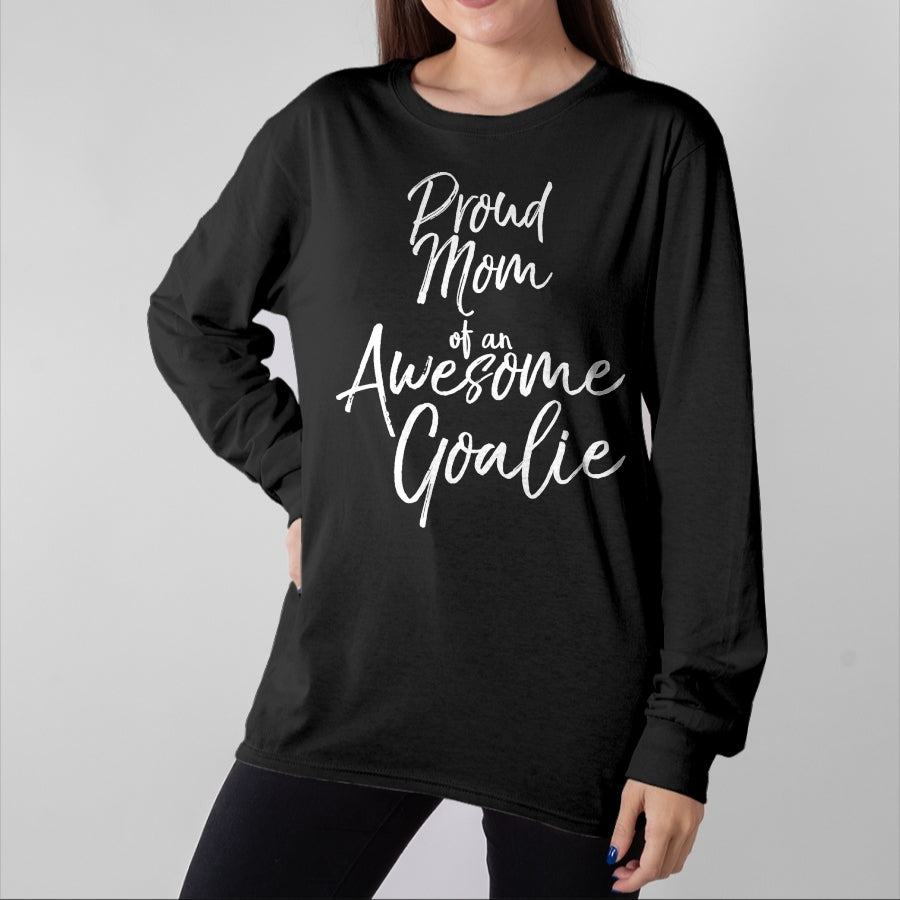 Gift for Mom Shirt, Funny Mom Unisex T-Shirt/Hoodie/Sweatshirt HLT00 - Proud Mom of an Awesome Goalie Vintage Soccer Shirt