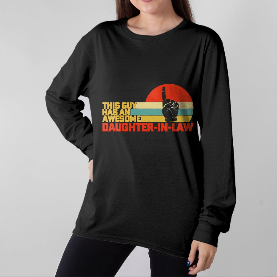 Best Wife Shirt, Wife and Husband Unisex T-Shirt/Hoodie/Sweatshirt HLT00 - This Guy Has An Awesome Daughter-In-Law T-Shirt