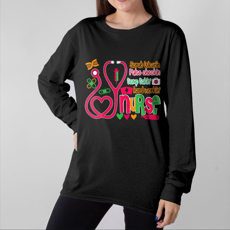Funny Nurse Shirt, Nurse Unisex T-Shirt/Hoodie/Sweatshirt HLT00 - Nurse 365 Scrubs Wearing Temp Taking Hard Working Nurse T-Shirt