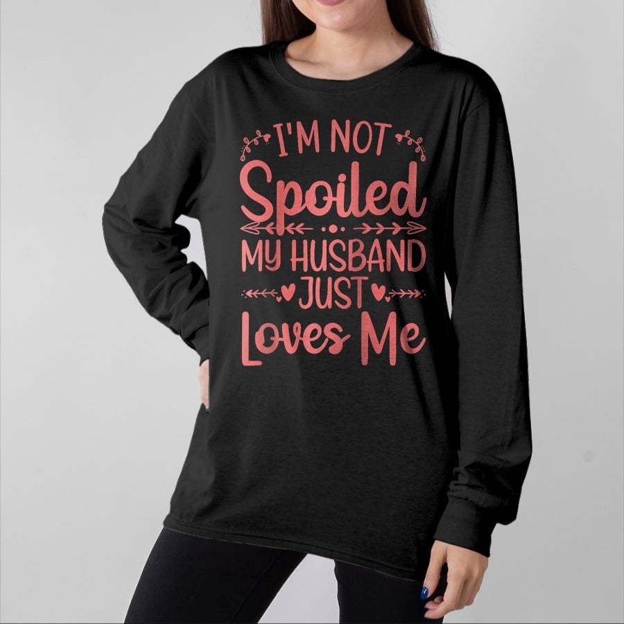 Best Wife Shirt, Wife and Husband Unisex T-Shirt/Hoodie/Sweatshirt HLT00 - Gift for wife T shirt, spoiled wife Funny Spoiled Wife Art For Women Girls Husband Spoiled Wife Ra (7)