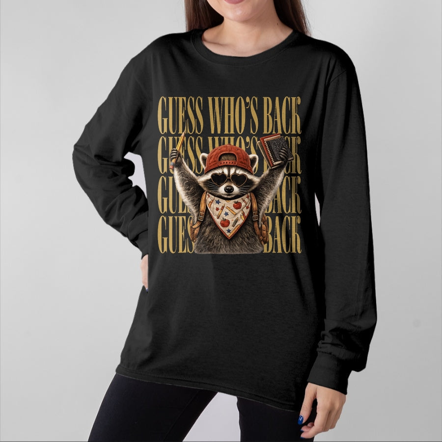 Best Student Shirt, Funny Back To School UnisexT-Shirt/Hoodie/Sweatshirt HLT00 - Guess Who_s Back Funny Feral Raccoon Teacher Back to School T-Shirt