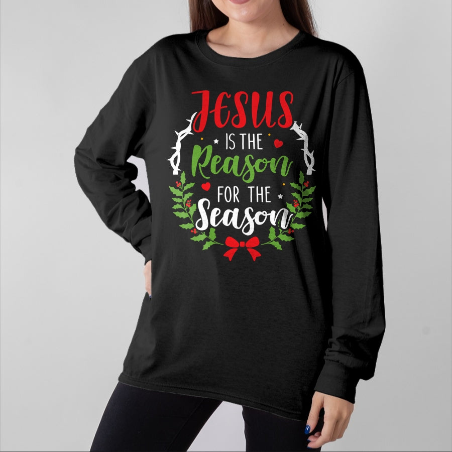 Christian Tee, Christian Faith Unisex T-Shirt/Hoodie/Sweatshirt HLT00 - Jesus is the reason for the season christian christmas Long Sleeve T-Shirt (1)