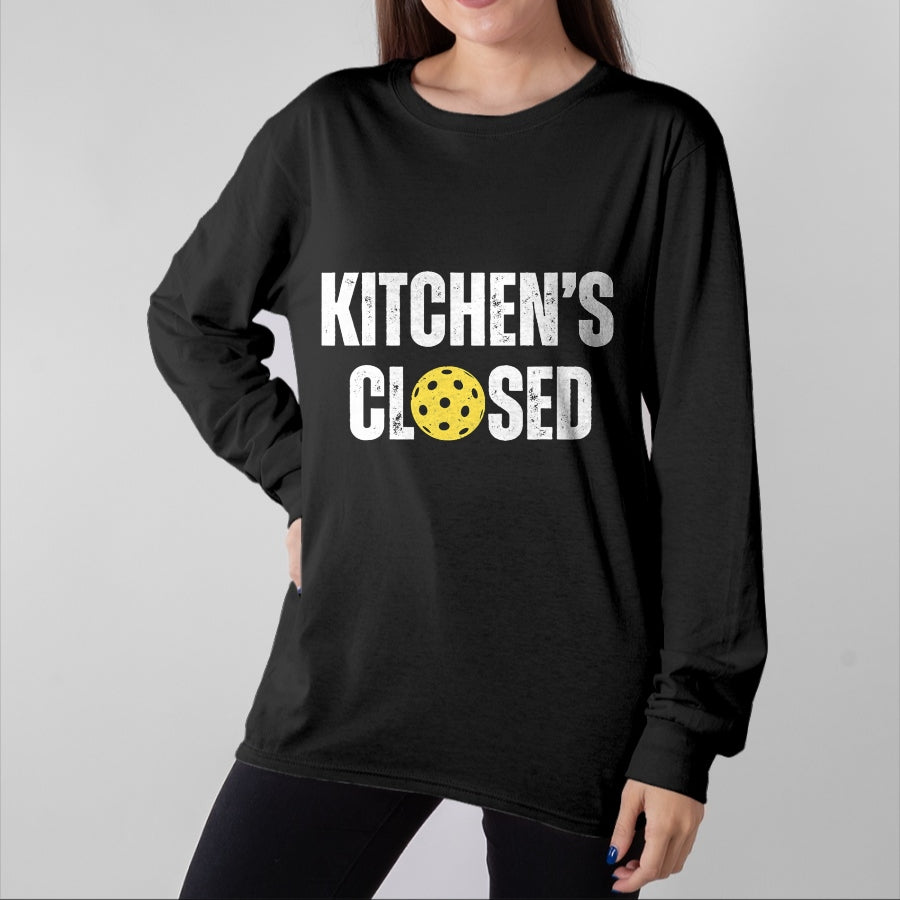 Funny Pickleball Shirt, Pickleball Lover Unisex T-Shirt/Hoodie/Sweatshirt HLT00 - Pickleball Kitchen is Closed Pickleball Net Closed T-Shirt