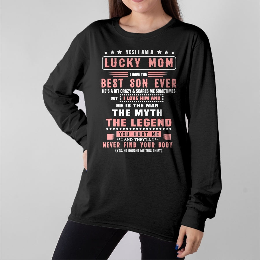 Gift for Mom Shirt, Funny Mom Unisex T-Shirt/Hoodie/Sweatshirt HLT00 - Yes I Am Lucky Mom I Have The Best Son Ever T-Shirt