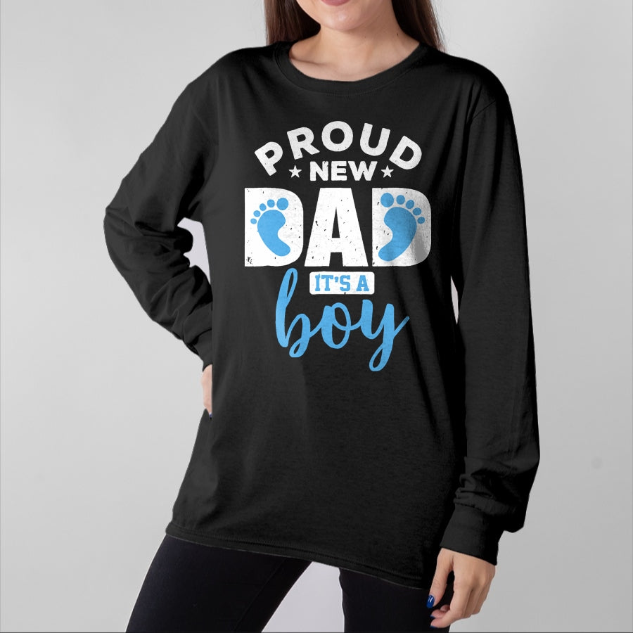 Gift for Dad Shirt, Funny Dad Unisex T-Shirt/Hoodie/Sweatshirt HLT00 – Proud New Dad It_s A Boy T-Shirt Promoted to Daddy Tee Gift T-Shirt