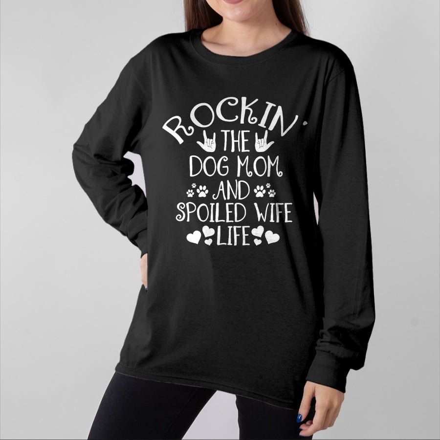 Best Wife Shirt, Wife and Husband Unisex T-Shirt/Hoodie/Sweatshirt HLT00 - Gift for wife T shirt, spoiled wife Rocking the Dog Mom and Spoiled Wife Life Funny Dog Owner T-Sh