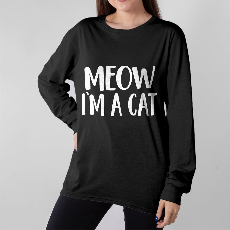 Cat Love Shirt, Funny Cat Lover Gift UnisexT-Shirt/Hoodie/Sweatshirt HLT00 - Meow I_m A Cat - Halloween Costume T-Shirt, Men, Black, Large