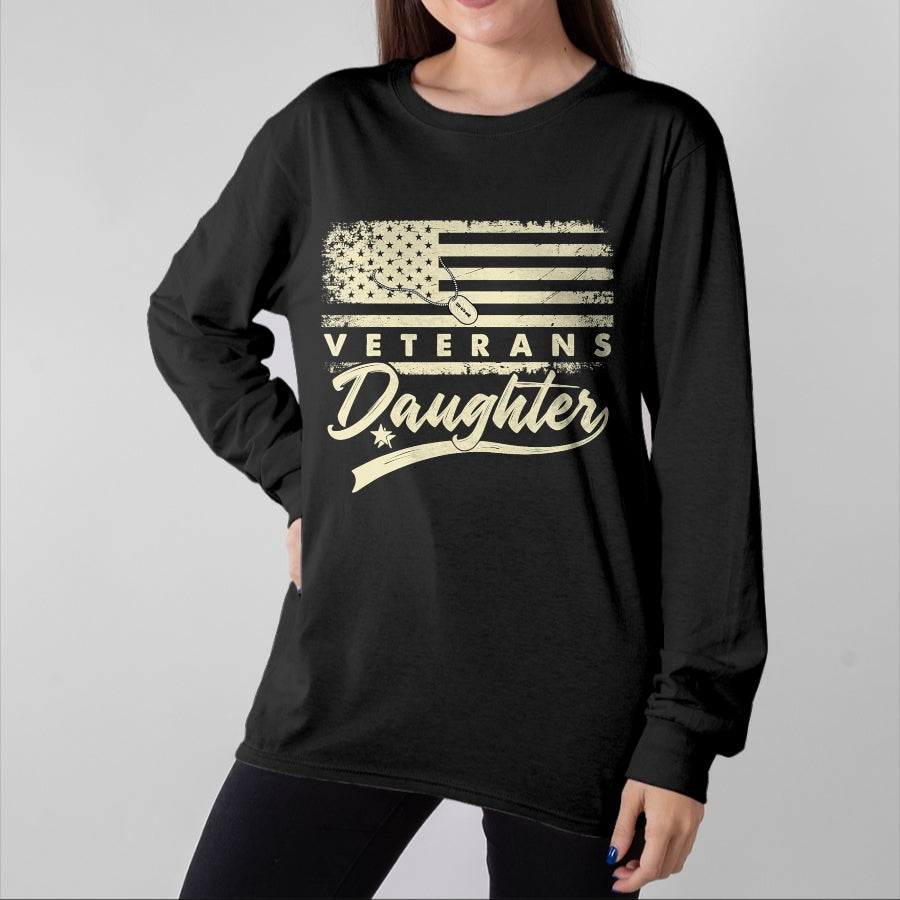 Proud Veteran Shirt, Funny Veteran UnisexT-Shirt/Hoodie/Sweatshirt HLT00 - I_m Not Just a Daddy_s Little Girl I_m a Veteran_s Daughter T-Shirt