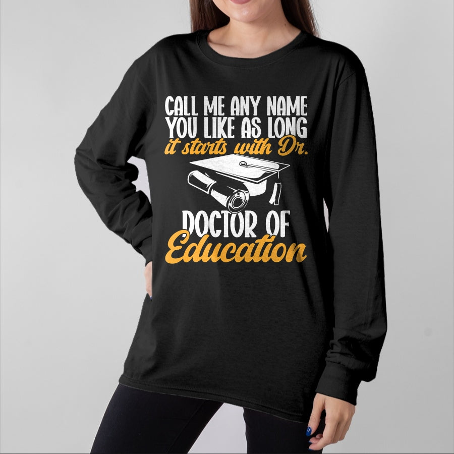 Best Doctor Shirt, Funny Doctor UnisexT-Shirt/Hoodie/Sweatshirt HLT00 - Ed.D. Doctorate Graduation Doctor of Education T-Shirt