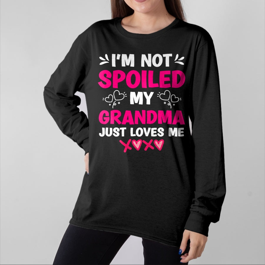 Best Wife Shirt, Wife and Husband Unisex T-Shirt/Hoodie/Sweatshirt HLT00 - I'm Not Spoiled My Grandma Just Loves Me Granddaughter Girls T-Shirt