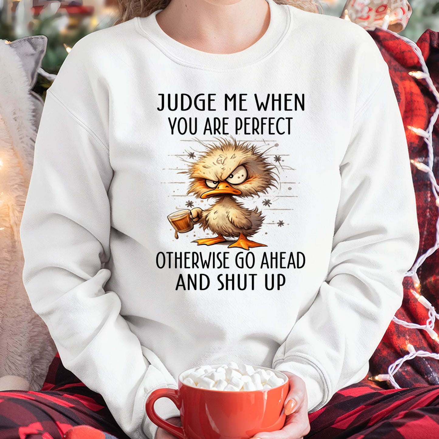 Judge Me When You Are Perfect Funny Duck T-Shirt - FMA - NINA00 (SKU2603-96)