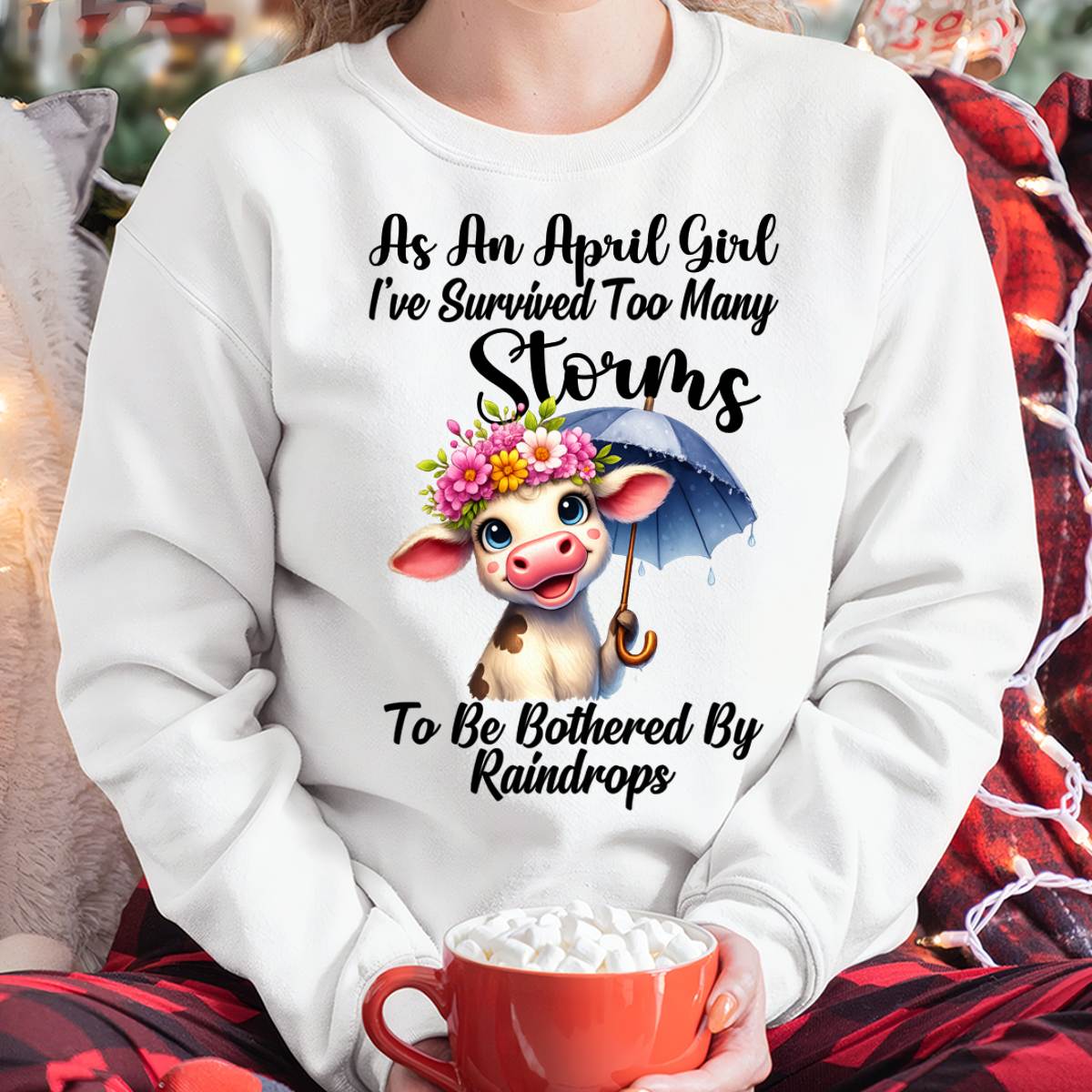 APRIL - I’VE SURVIVED TOO MANY STORMS TO BE BOTHERED BY RAINDROPS - FMA - NINA04 (SKU2604-23-04)