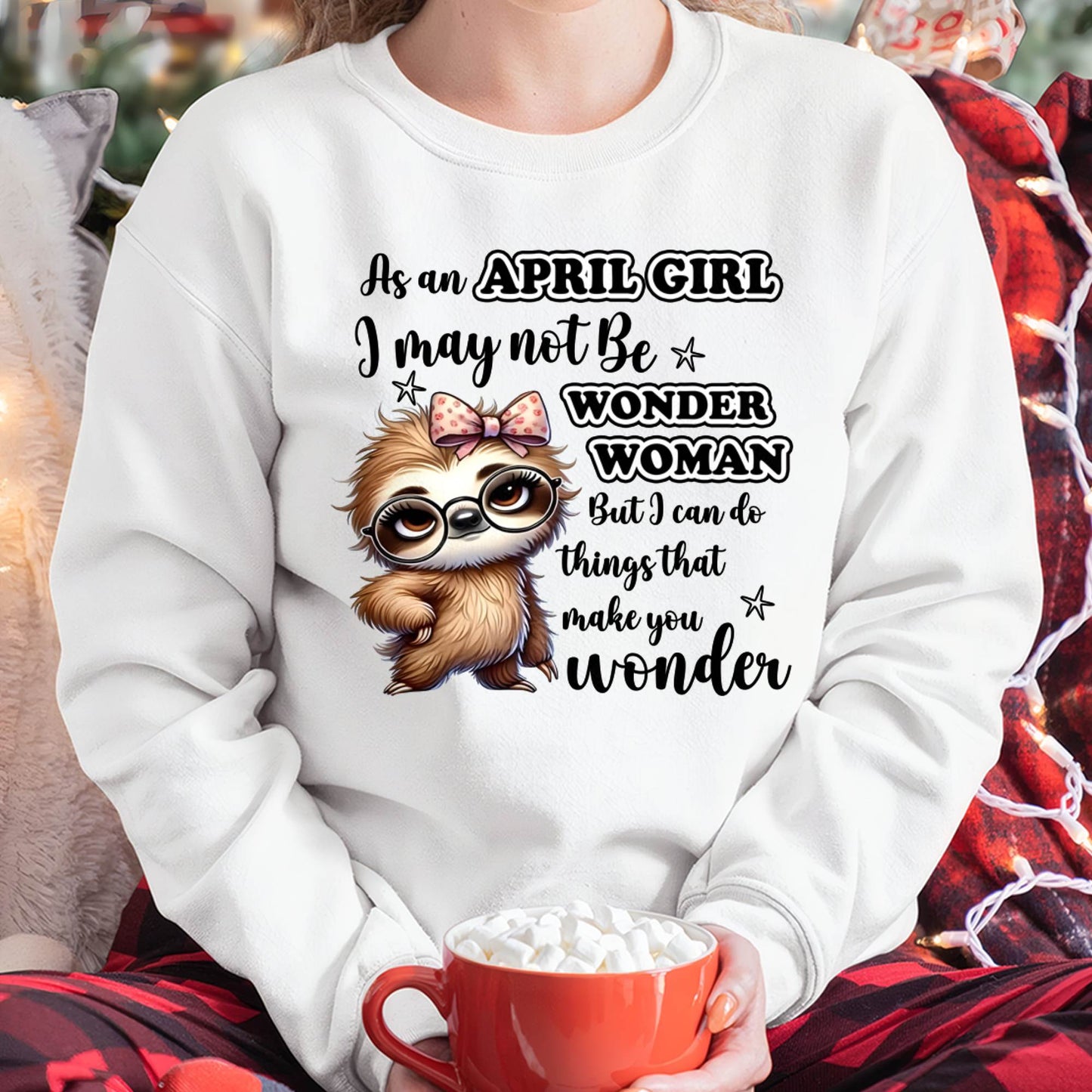 APRIL - I MAY NOT BE WONDER WOMAN BUT I CAN DO THINGS THAT MAKE YOU WONDER - FMA - NINA04 (SKU2603-164-04)
