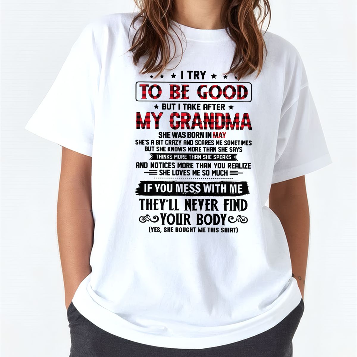 I TRY TO BE GOOD BUT I TAKE AFTER MY GRANDMA - From grandma for granddaughter - NINA05 (SKU07-102-05)