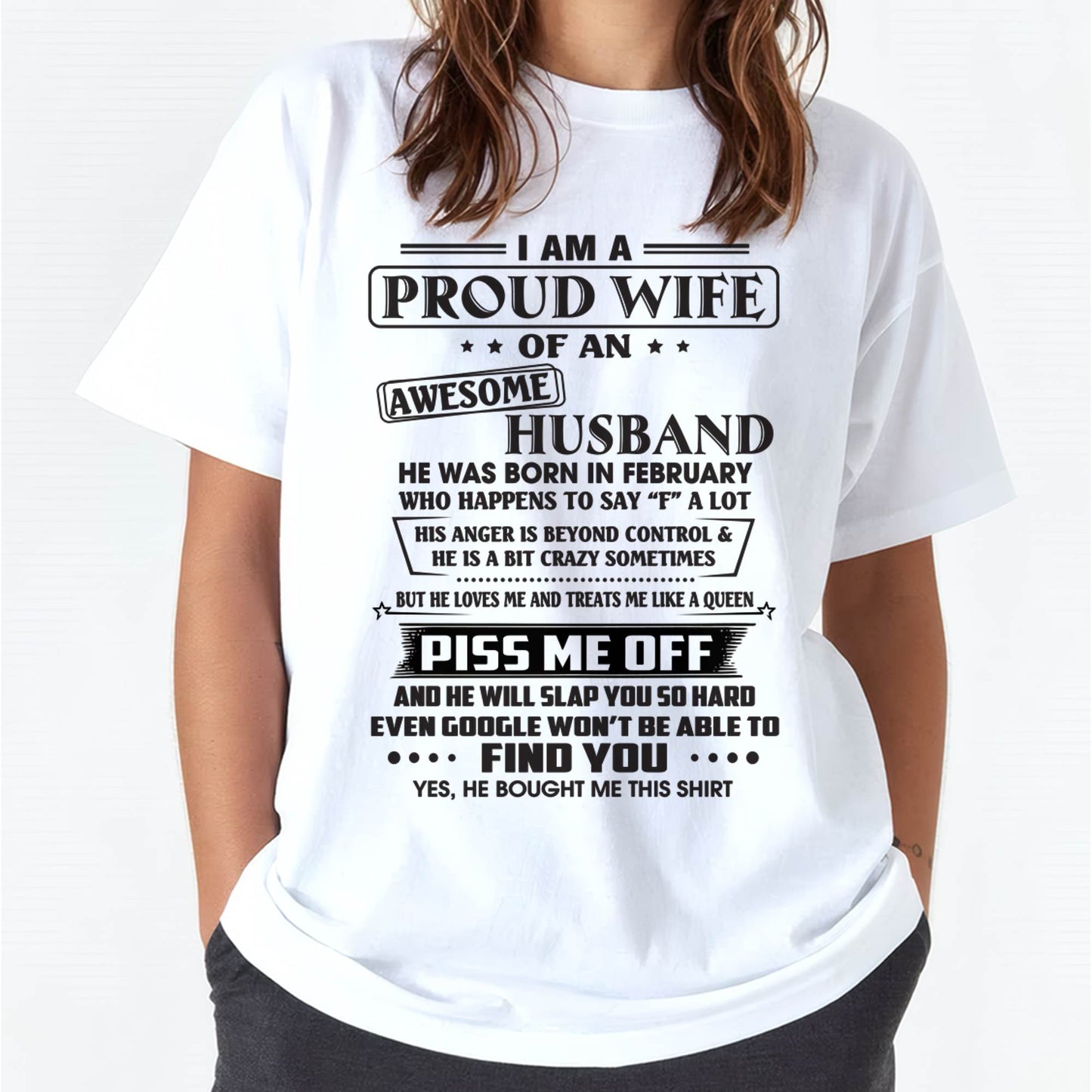 FEBRUARY - HE WILL SLAP YOU SO HARD EVEN GOOGLE WON’T BE ABLE TO FIND YOU - FROM HUSBAND - NINA02 (SKU2602-81-02)