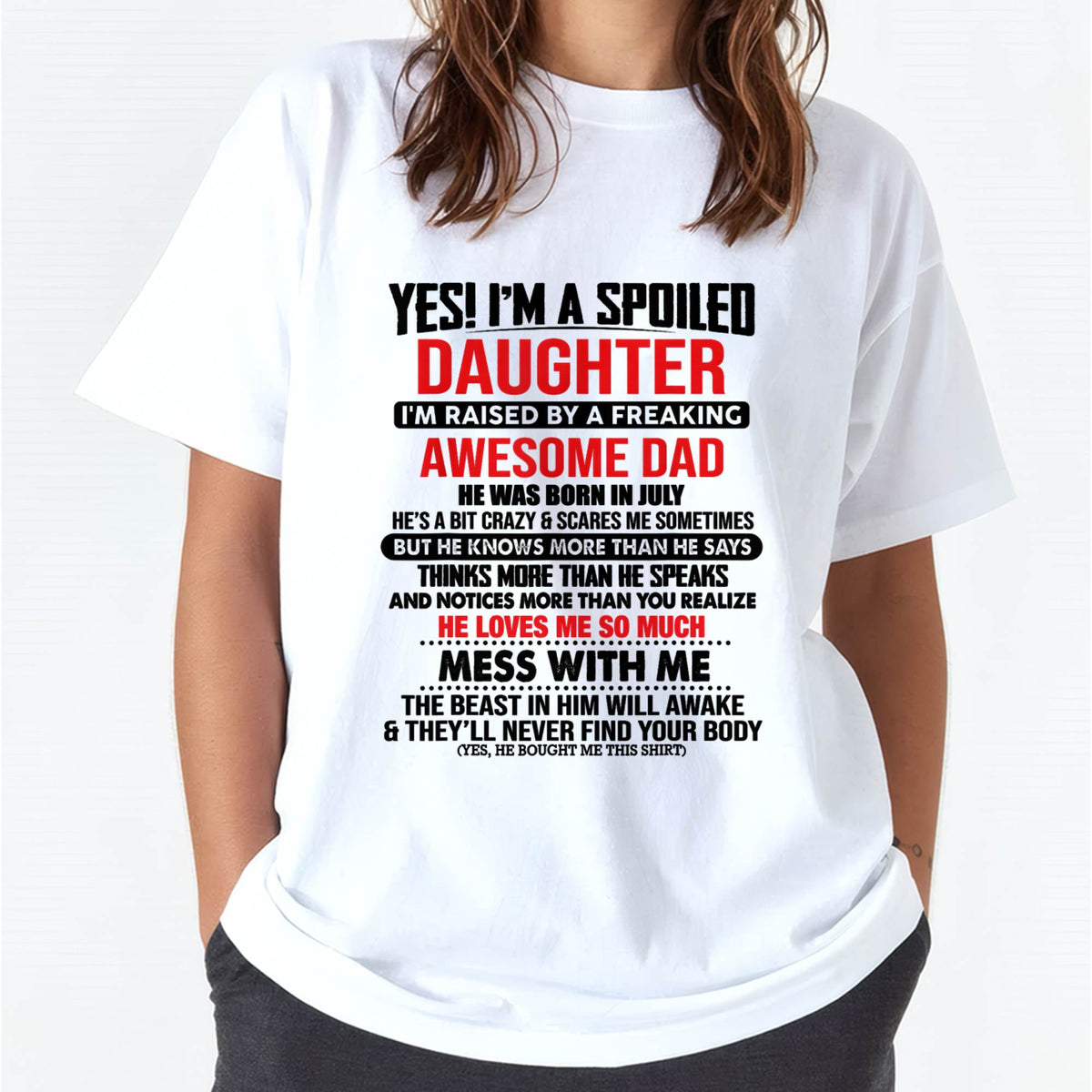 JULY - I'M RAISED BY A FREAKING AWESOME DAD - Gift for Daughter From Dad - NINA07 (SKU2610-134-07)