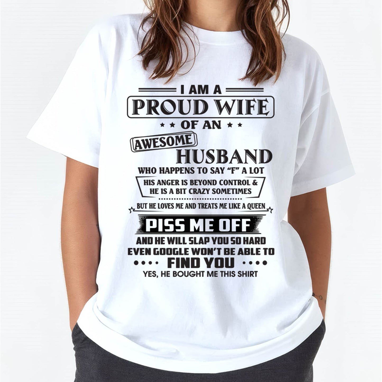HE WILL SLAP YOU SO HARD EVEN GOOGLE WON’T BE ABLE TO FIND YOU - FROM HUSBAND - NINA00 (SKU2602-81-00)