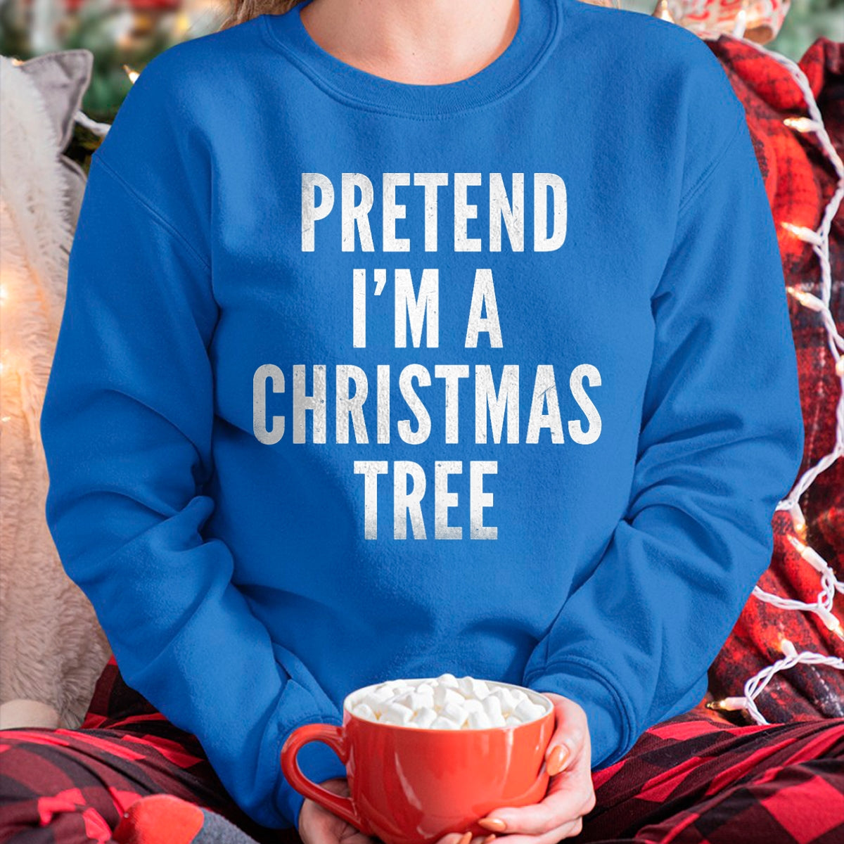 Funny Pretend Im A Christmas Tree Adult Christmas Costume T-Shirt - Christmas Unisex T-Shirt/Hoodie/Sweatshirt - NINA00