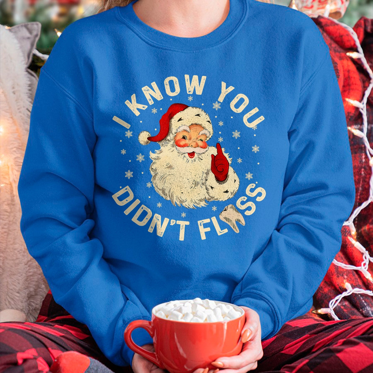 Funny Santa I Know You Didn't Floss Dentist Dental Christmas T-Shirt - Christmas Unisex T-Shirt/Hoodie/Sweatshirt - NINA00