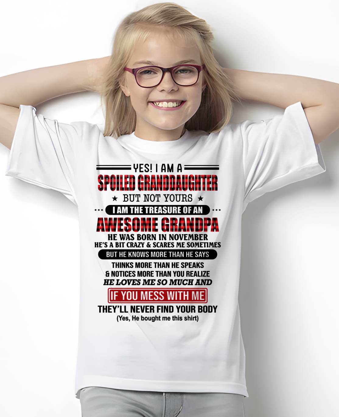 NOVEMBER - YES! I'M A SPOILED GRANDDAUGHTER - GIFT FROM GRANDPA - NINA11 (SKU26T-01317-11)