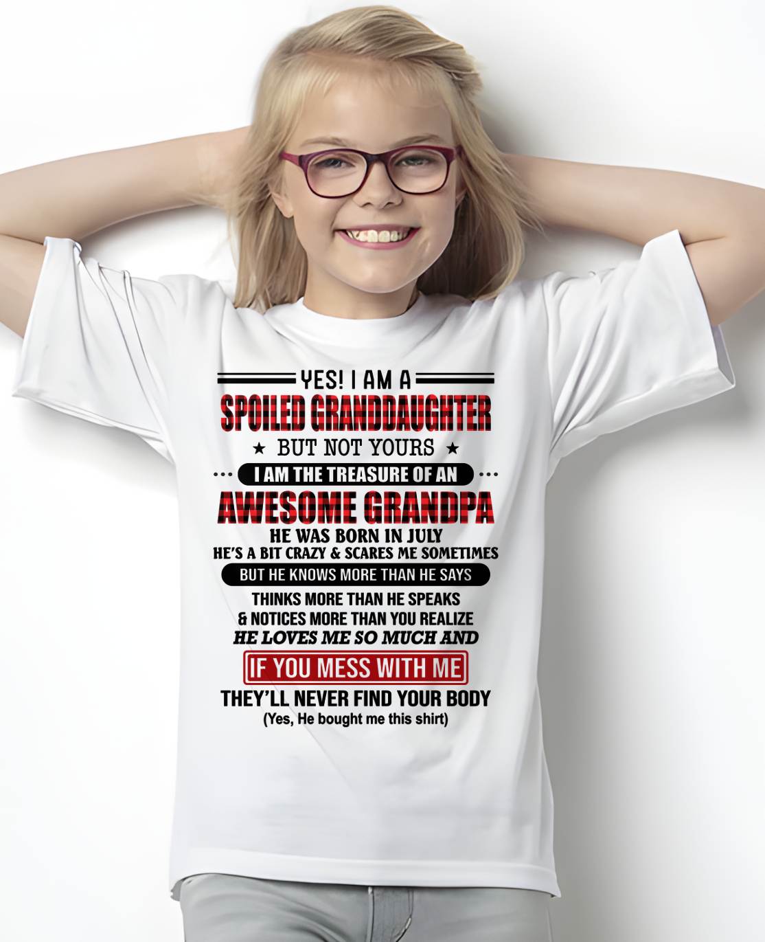 JULY - YES! I'M A SPOILED GRANDDAUGHTER - GIFT FROM GRANDPA - NINA07 (SKU26T-01317-07)