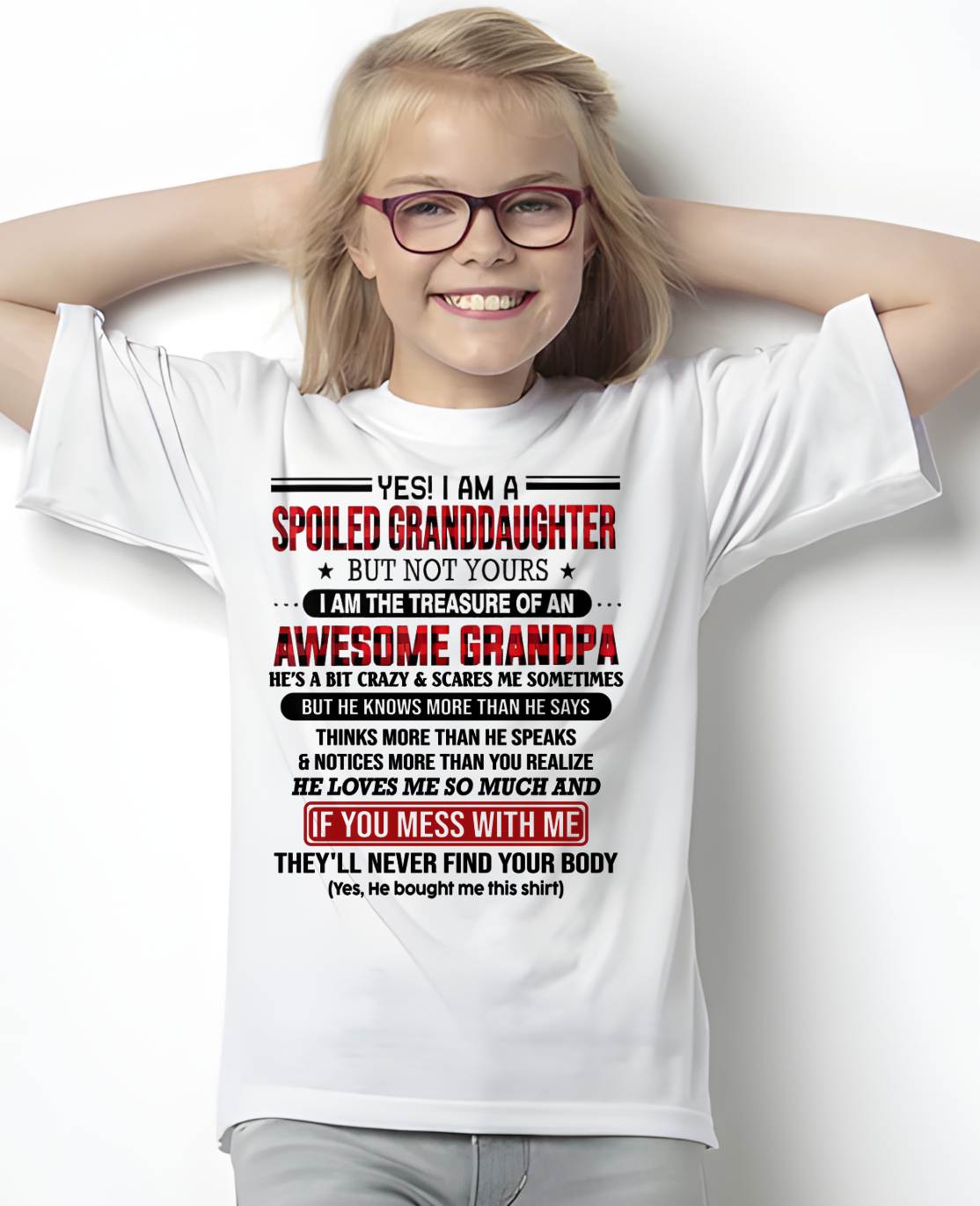 YES! I'M A SPOILED GRANDDAUGHTER - GIFT FROM GRANDPA - NINA00 (SKU26T-01317-00)