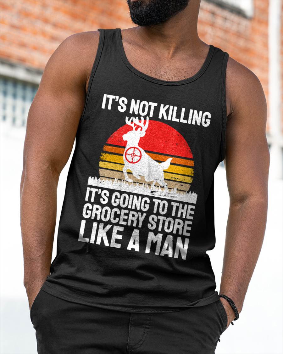 Funny Hunting Saying Deer Hunter I Grocery Store - Hunting T-Shirt
