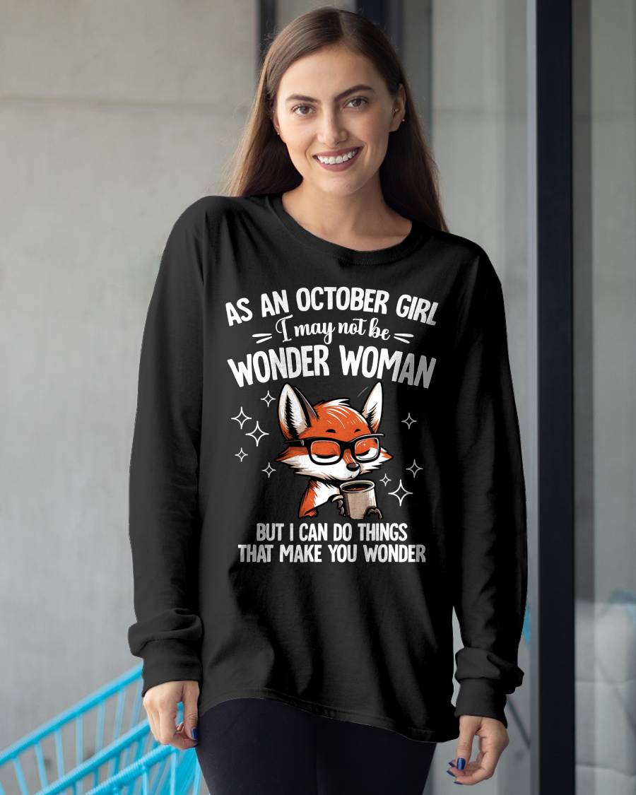 OCTOBER - I MAY NOT BE WONDER WOMAN BUT I CAN DO THINGS THAT MAKE YOU WONDER - FMA - NINA10 (SKU2603-165-10)