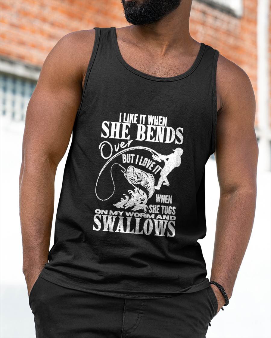 I Like It When She Bends Over Fishing Funny T-Shirt