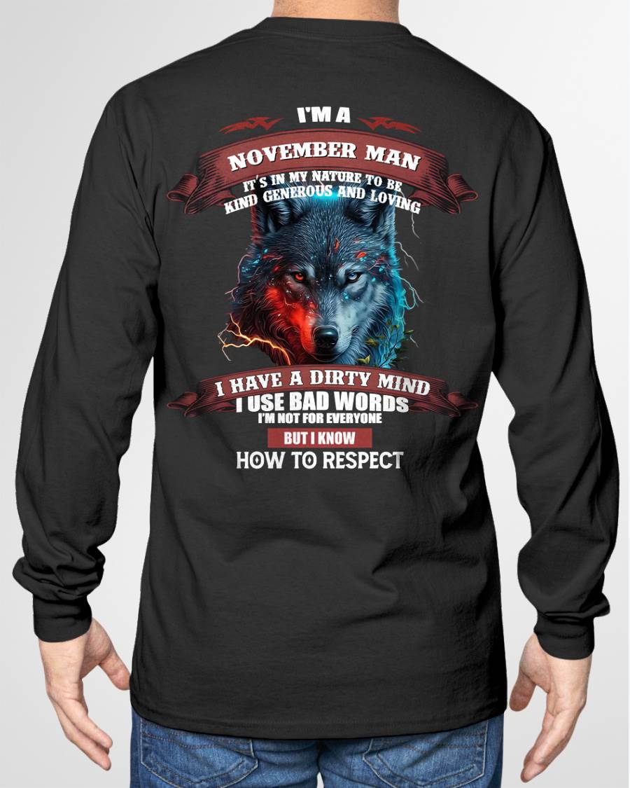 NOVEMBER – BY NATURE, I’M KIND, GENEROUS, AND LOVING. I HAVE A DIRTY MIND – MAN TEE - NINA11 (SKU12-162-11)