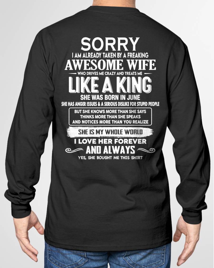 JUNE - SORRY I AM ALREADY TAKEN BY A FREAKING AWESOME WIFE - GIFT FOR HUSBAND FROM WIFE - NINA06 (SKU2607-218-06)