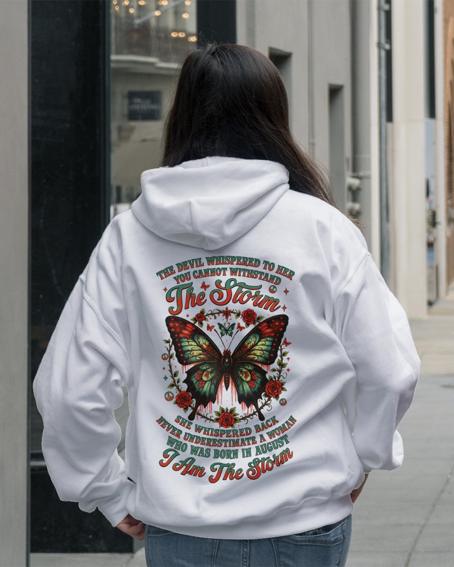 The Devil Whispered to Her – I Am the Storm August Woman Shirt - NINA08 FMA (SKU10-72-08)
