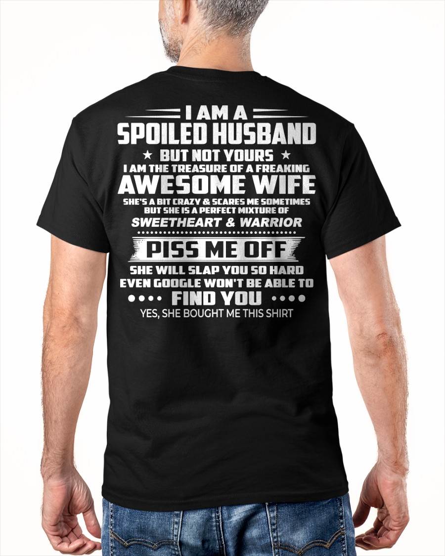 I AM THE TREASURE OF A FREAKING AWESOME WIFE - T SHIRT FROM WIFE - NINA00 (SKU2602-109-00)