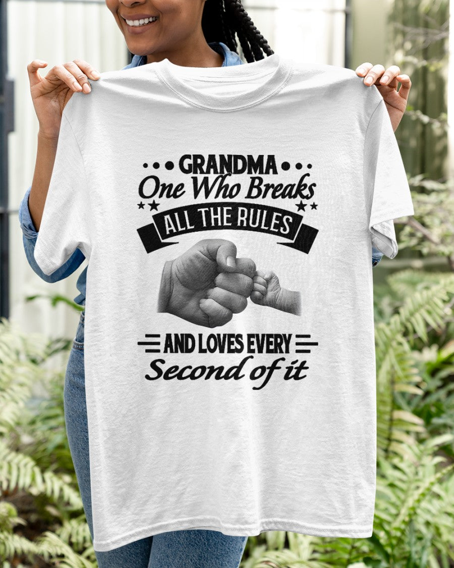 GRANDMA ONE WHO BREAKS ALL THE RULES AND LOVES EVERY SECOND OF IT - from grandma NINA00