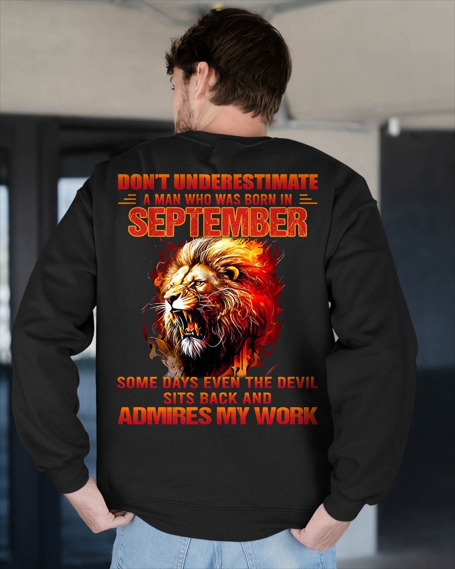 SEPTEMBER - SOME DAYS EVEN THE DEVIL SITS BACK AND ADMIRES MY WORK - MAN TEE - NINA09 (SKU26T-01101-09)