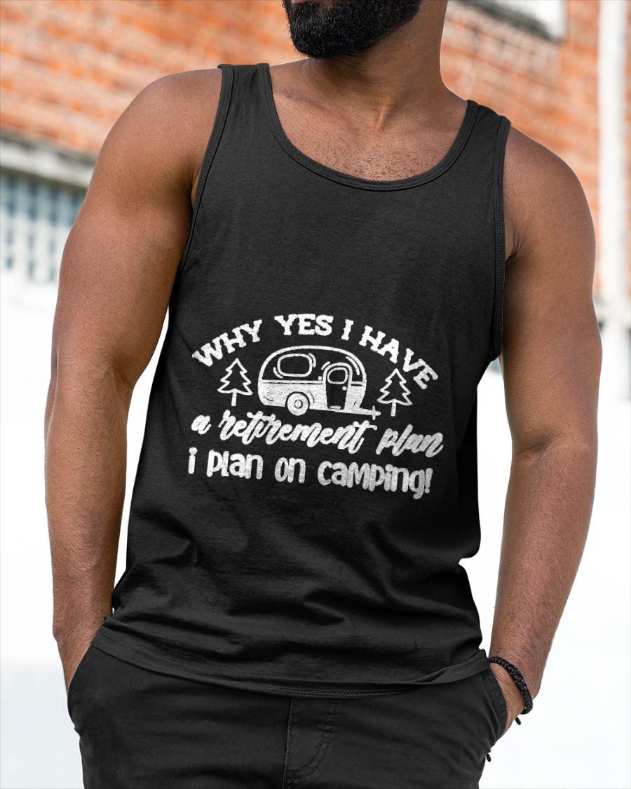 I Plan On Camping Retirement Plan Saying Caravan Camper Gift T-Shirt